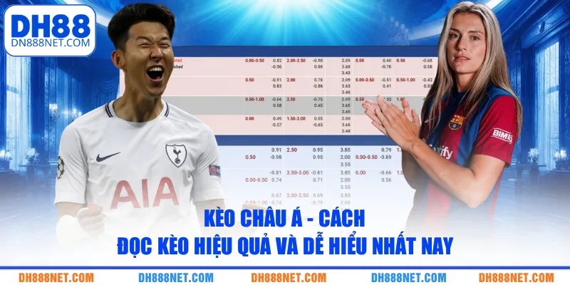 keo chau a cach doc keo hieu qua va de hieu nhat nay