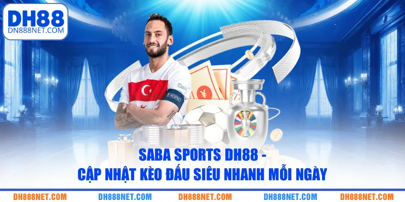 saba sports dh88 cap nhat keo dau sieu nhanh moi ngay
